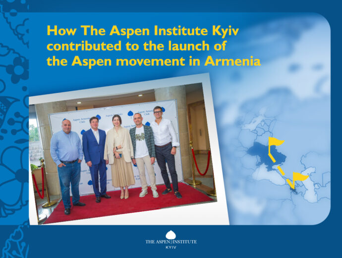 How the Aspen Institute Kyiv Helped Launch the Aspen Movement in Armenia