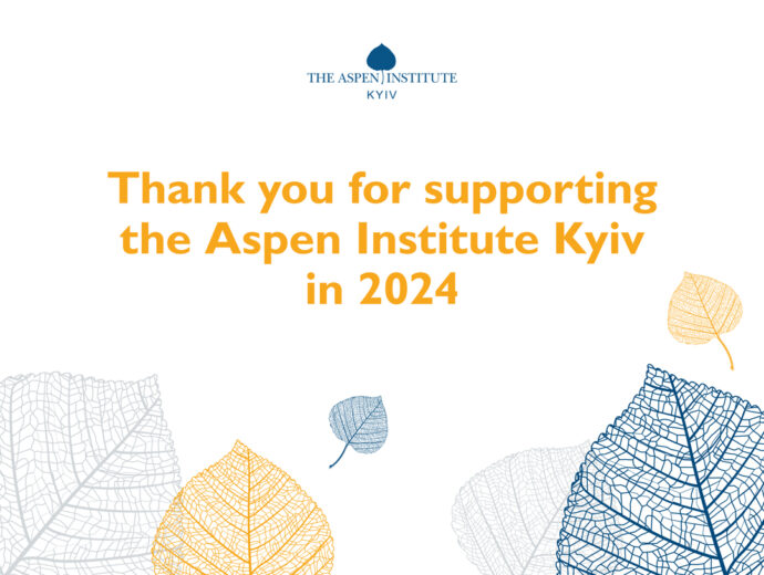 Thank you for supporting the Aspen Institute Kyiv in 2024